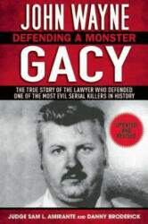 John Wayne Gacy: Defending a Monster (ISBN: 9781632203632)