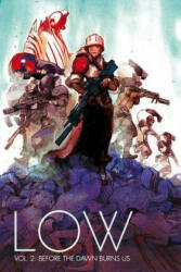 Low Volume 2: Before the Dawn Burns Us - Greg Tocchini (ISBN: 9781632154699)