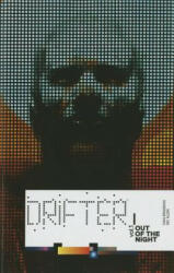 Drifter Volume 1: Out of the Night - Ivan Brandon (ISBN: 9781632152817)
