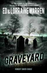 Graveyard: True Haunting from an Old New England Cemetery - Ed Warren, Lorraine Warren, Robert David Chase (ISBN: 9781631680113)