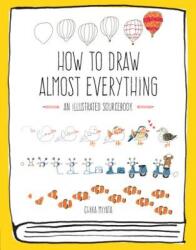 How to Draw Almost Everything - Chika Miyata (ISBN: 9781631591402)