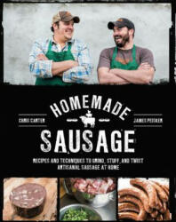 Homemade Sausage - James Peisker, Chris Carter (ISBN: 9781631590733)