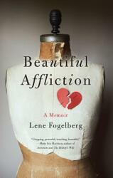 Beautiful Affliction: A Memoir (ISBN: 9781631529856)
