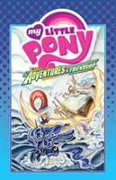 My Little Pony: Adventures in Friendship Volume 4 (ISBN: 9781631404665)