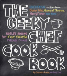Geeky Chef Cookbook - Cassandra Reeder (ISBN: 9781631060496)