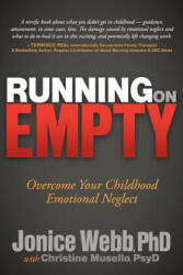 Running on Empty: Overcome Your Childhood Emotional Neglect (ISBN: 9781630471040)