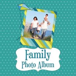 Family Photo Album (ISBN: 9781630224134)