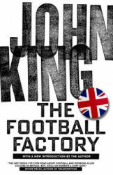 Football Factory - JOHN KING (ISBN: 9781629631165)