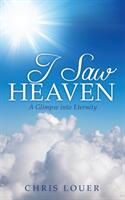 I Saw Heaven (ISBN: 9781629528373)
