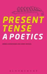 Present Tense - Armen Avanessian, Anke Hennig (ISBN: 9781628927641)