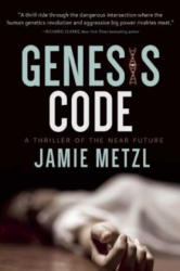 Genesis Code - Jamie Metzl (ISBN: 9781628726084)