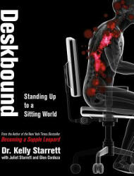 Deskbound - Kelly Starrett (ISBN: 9781628600582)
