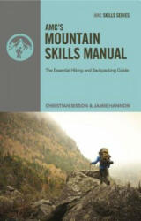 Amc's Mountain Skills Manual - Christian Bisson, Jamie Hannon (ISBN: 9781628420258)