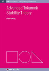 Advanced Tokamak Stability Theory - Linjin Zheng (ISBN: 9781627054225)