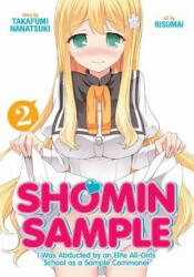 Shomin Sample: I Was Abducted by an Elite All-Girls School as a Sample Commoner - NANATSUKI TAKAFUMI (ISBN: 9781626923201)
