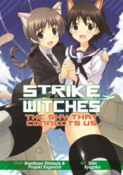 Strike Witches: The Sky That Connects Us - Humikane Shimada & Shin Kyougoku (ISBN: 9781626920385)