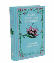 Hans Christian Andersen's Complete Fairy Tales - Hans Christian Andersen (ISBN: 9781626860995)