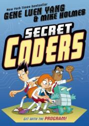 Secret Coders - Gene Luen Yang (ISBN: 9781626720756)