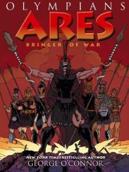 Olympians: Ares: Bringer of War (ISBN: 9781626720145)