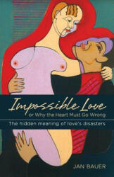 Impossible Love - Jan Bauer (ISBN: 9781626549739)