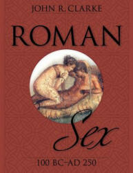 Roman Sex - John Clarke (ISBN: 9781626548800)