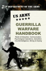U. S. Army Guerrilla Warfare Handbook - Army (ISBN: 9781626542730)