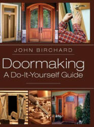 Doormaking - John Birchard (ISBN: 9781626542440)