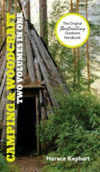 Camping and Woodcraft - Horace Kephart (ISBN: 9781626541771)