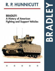 Bradley: A History of American Fighting and Support Vehicles (ISBN: 9781626541535)
