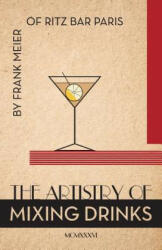 Artistry Of Mixing Drinks - Ross Brown (ISBN: 9781626541511)