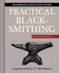 Practical Blacksmithing - M T Richardson (ISBN: 9781626541160)