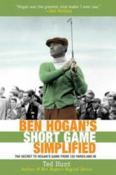 Ben Hogan's Short Game Simplified - Ted Hunt (ISBN: 9781626361218)