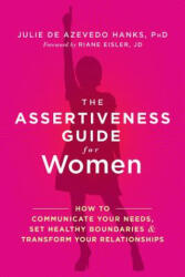 Assertiveness Guide for Women - de Azevedo Hanks, Julie, PhD, LCSW (ISBN: 9781626253377)