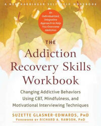 Addiction Recovery Skills Workbook - Suzette Glasner-Edwards (ISBN: 9781626252783)