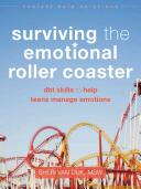 Surviving the Emotional Roller Coaster: DBT Skills to Help Teens Manage Emotions (ISBN: 9781626252400)