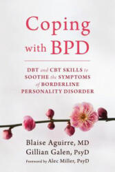 Coping with BPD - Blaise Aguirre (ISBN: 9781626252189)
