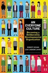 Everyone Culture - Robert Kegan (ISBN: 9781625278623)