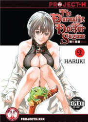 Parasite Doctor Suzune Volume 2 (Hentai Manga) - Haruki (ISBN: 9781624590399)