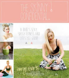Skinny Confidential - Lauryn Evarts (ISBN: 9781624140457)