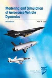 Modeling and Simulation of Aerospace Vehicle Dynamics - Peter H. Zipfel (ISBN: 9781624102509)