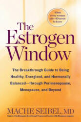 Estrogen Window - Mache Seibel (ISBN: 9781623366742)