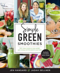 Simple Green Smoothies - Jen Hansard, Jadah Sellner (ISBN: 9781623366414)