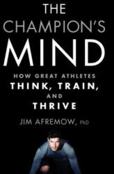 The Champion's Mind - Jim Afremow (ISBN: 9781623365622)