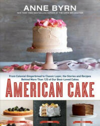 American Cake - Anne Byrn (ISBN: 9781623365431)
