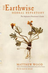 Earthwise Herbal Repertory - Matthew Wood, Ryan, David (ISBN: 9781623170776)