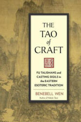 Tao of Craft - Benebell Wen (ISBN: 9781623170660)
