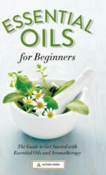 Essential Oils for Beginners - Althea Press (ISBN: 9781623154141)