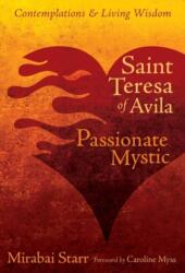 Saint Teresa of Avila - Mirabai Starr (ISBN: 9781622030705)