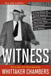 Witness - Whittaker Chambers (ISBN: 9781621572961)