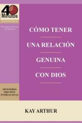 Como Tener Una Relacion Genuina Con Dios / Having a Real Relationship with God (ISBN: 9781621192176)